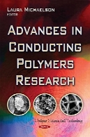 پیشرفت در انجام تحقیقات پلیمرهاAdvances in Conducting Polymers Research