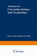 پیشرفت های علم خوردگی و تکنولوژی: جلد 1Advances in Corrosion Science and Technology: Volume 1