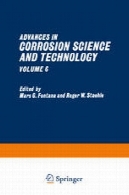 پیشرفت های علم خوردگی و تکنولوژی: جلد 6Advances in Corrosion Science and Technology: Volume 6