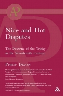 "اختلافات خوب و داغ": دکترین تثلیث در قرن هفدهم'Nice and Hot Disputes’: The Doctrine of the Trinity in the Seventeenth Century