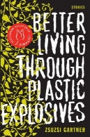 زندگی بهتر از طریق مواد منفجره پلاستیکیBetter Living Through Plastic Explosives