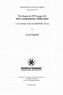 توسعه IT - پشتیبانی بین سازمانی همکاری: یک مطالعه موردی در بخش عمومی سوئد ( مطالعات لینشوپینگ در علم و فناوری )Development of It-Supported Inter-Organisational Collaboration: a Case Study in the Swedish Public Sector (Linköping studies in science and technology)