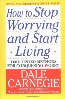 چگونه برای جلوگیری از نگرانی و شروع به زندگیHow to Stop Worrying and Start Living