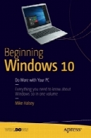 شروع ویندوز 10: آیا بیشتر با کامپیوتر شماBeginning Windows 10: Do More With Your PC
