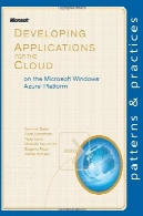 توسعه برنامه های کاربردی برای ابر در مایکروسافت ویندوز لاجوردی (TM) بستر های نرم افزاری (الگوها از u0026 amp؛ اعمال)Developing Applications for the Cloud on the Microsoft® Windows Azure(TM) Platform (Patterns &amp; Practices)