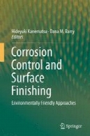 کنترل خوردگی و به پایان رساندن سطح : رویکردهای سازگار با محیط زیستCorrosion Control and Surface Finishing: Environmentally Friendly Approaches