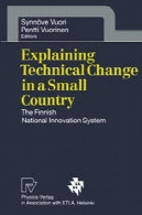 تغییرات فنی در یک کشور کمی توضیح: نظام ملی نوآوری فنلاندیExplaining Technical Change in a Small Country: The Finnish National Innovation System