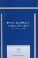 فنلاندی سالنامه حقوق بین الملل : XV دوره ، 2004 (فنلاندی سالنامه حقوق بین الملل ) (V 15 . )Finnish Yearbook of International Law: Volume XV, 2004 (Finnish Yearbook of International Law) (v. 15)