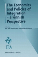 اقتصاد و سیاست ادغام--چشم انداز فنلاندThe Economics and Policies of Integration — a Finnish Perspective