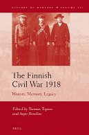 جنگ فنلاندی عمران 1918 : تاریخ ، حافظه، میراثThe Finnish Civil War 1918: History, Memory, Legacy
