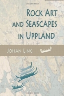 راک هنر و مناظر دریایی در اوپلاندRock Art and Seascapes in Uppland
