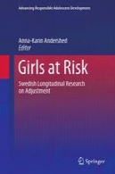 دختران در خطر: سوئدی تحقیقات طولی در تنظیمGirls at Risk: Swedish Longitudinal Research on Adjustment