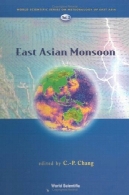 شرق آسیا موسمی ( جهانی علمی سری در هواشناسی شرق آسیا )East Asian Monsoon (World Scientific Series on Meteorology of East Asia)