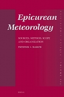 هواشناسی عیاش : منابع ، روش ، محدوده و سازمانEpicurean Meteorology: Sources, Method, Scope and Organization