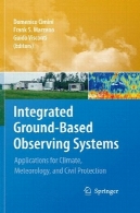 سیستم های یکپارچه زمینی رعایت : برنامه های کاربردی برای آب و هوا، هواشناسی، و حفاظت مدنیIntegrated Ground-Based Observing Systems: Applications for Climate, Meteorology, and Civil Protection