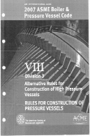 2007 BPVC بخش هشتم - قوانین برای ساخت و ساز تحت فشار مخازن بخش 3 - قواعد جایگزین مخازن تحت فشار بالا2007 BPVC Section VIII - Rules for Construction of Pressure Vessels Division 3 - Alternative Rules High Pressure Vessels