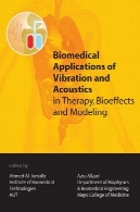 برنامه های کاربردی پزشکی از لرزش و آکوستیک در درمان bioeffects و مدل سازیBiomedical applications of vibration and acoustics in therapy, bioeffects and modeling