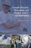 سینوپتیکی - پویا هواشناسی و تجزیه و تحلیل آب و هوا و پیش بینی : ادای احترام به فرد سندرزSynoptic—Dynamic Meteorology and Weather Analysis and Forecasting: A Tribute to Fred Sanders
