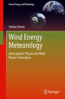 انرژی باد هواشناسی : فیزیک جو برای باد تولید برقWind Energy Meteorology: Atmospheric Physics for Wind Power Generation
