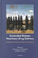 کنترل انتشار دارورسانی دامپزشکی : ملاحظات بیولوژیکی و داروییControlled release veterinary drug delivery : biological and pharmaceutical considerations