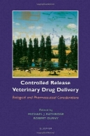 کنترل انتشار تحویل دارو دامپزشکی: ملاحظات بیولوژیکی و داروییControlled Release Veterinary Drug Delivery: Biological and Pharmaceutical Considerations