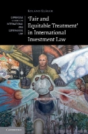 ، عادلانه و منصفانه درمان در قانون سرمایه گذاری بین المللی'Fair and Equitable Treatment' in International Investment Law