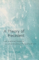 نظریه سابقه : از پوزیتیویسم تحلیلی به فلسفه پس از تحلیلی از قانونA Theory of Precedent: From Analytical Positivism to a Post-Analytical Philosophy of Law