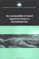 پاسخگویی از گروه های مخالف مسلح در قوانین بین المللیAccountability of armed opposition groups in international law