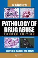 آسیب شناسی Karch را از سوء مصرف مواد مخدر، چاپ چهارمKarch's Pathology of Drug Abuse, Fourth Edition