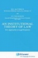 یک نظریه نهادی قانون: رویکردهای جدید به حقوقی پوزیتیویسم ( حقوق و فلسفه کتابخانه)An Institutional Theory of Law: New Approaches to Legal Positivism (Law and Philosophy Library)