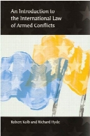 مقدمه ای بر حقوق بین الملل مخاصمات مسلحانهAn Introduction to the International Law of Armed Conflicts