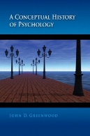 تاریخ مفهومی روان شناسیA Conceptual History of Psychology