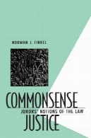 Commonsense عدالت: مفاهیم داوران قانونCommonsense Justice: Jurors' Notions of the Law