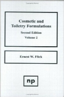 فرمولاسیونهای آرایشی و لوازم آرایش، جلد 2Cosmetic and Toiletry Formulations, Volume 2
