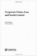 جرم و جنایت شرکت ، حقوق، و کنترل اجتماعیCorporate Crime, Law, and Social Control