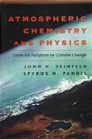 شیمی اتمسفر و فیزیک: از آلودگی هوا به تغییرات آب و هواAtmospheric chemistry and physics : from air pollution to climate change