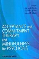پذیرش و تعهد درمانی و تمرکز حواس برای روان پریشیAcceptance and commitment therapy and mindfulness for psychosis
