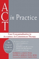ACT در عمل: مفهوم مورد در پذیرش و تعهد درمانیACT in Practice: Case Conceptualization in Acceptance and Commitment Therapy