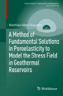 روش راه حل اساسی در Poroelasticity به مدل میدان تنش در مخازن زمین گرماییA Method of Fundamental Solutions in Poroelasticity to Model the Stress Field in Geothermal Reservoirs