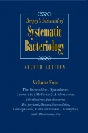 Bergey را Manual® از باکتری شناسی سیستماتیک: دوره چهار Bacteroidetes، Spirochaetes، Tenericutes (Mollicutes)، Acidobacteria، Fibrobacteres، Fusobacteria، Dictyoglomi، Gemmatimonadetes، Lentisphaerae، Verrucomicrobia، Chlamydiae و PlanctomycetesBergey’s Manual® of Systematic Bacteriology: Volume Four The Bacteroidetes, Spirochaetes, Tenericutes (Mollicutes), Acidobacteria, Fibrobacteres, Fusobacteria, Dictyoglomi, Gemmatimonadetes, Lentisphaerae, Verrucomicrobia, Chlamydiae, and Planctomycetes