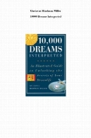 10،000 رویاهای تفسیر : یک فرهنگ لغت از رویاهای از u0026 quot؛ رها و u0026 quot؛ به u0026 quot؛ زودیاک و u0026 quot؛10,000 dreams interpreted : a dictionary of dreams from &quot;Abandon&quot; to &quot;Zodiac&quot;