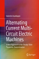 جریان متناوب چند مدار ماشین های الکتریکی: یک روش جدید به حالت پایدار پارامتر تعیینAlternating Current Multi-Circuit Electric Machines: A New Approach to the Steady-State Parameter Determination