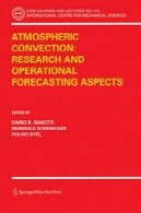 همرفت جوی: تحقیقات و جنبه عملیاتی پیش بینیAtmospheric Convection: Research and Operational Forecasting Aspects