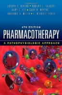 دارو درمانی : روش پاتوفیزیولوژیک ، نسخه 8Pharmacotherapy: A Pathophysiologic Approach, 8th Edition