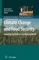 تغییر اقلیم و امنیت غذایی: تطبیق کشاورزی به جهان گرمترClimate Change and Food Security: Adapting Agriculture to a Warmer World