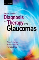 بکر - شافر تشخیص و درمان از Glaucomas ، نسخه 8 (بکر - Shaffers )Becker-Shaffer's Diagnosis and Therapy of the Glaucomas, 8th Edition (Becker-Shaffers)
