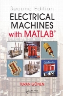 ماشین های الکتریکی با MATLAB® ، چاپ دومElectrical Machines with MATLAB®, Second Edition