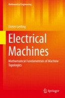 ماشین های الکتریکی : مبانی ریاضی و ماشین آلات توپولوژیElectrical Machines: Mathematical Fundamentals of Machine Topologies