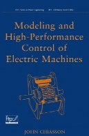 مدلسازی و کنترل عملکرد بالا ماشین های الکتریکیModeling and High-performance control of electrical machines