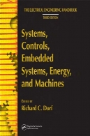 مهندسی برق Hndbk 3 اد [سیستم، کنترل، سیستم های جاسازی شده، انرژی و ماشین آلات]The Electrical Engineering Hndbk 3rd ed [Systems, Controls, Embedded Systems, Energy and Machines]
